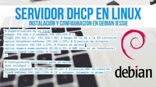Configuración de un servidor DHCP en Debian.