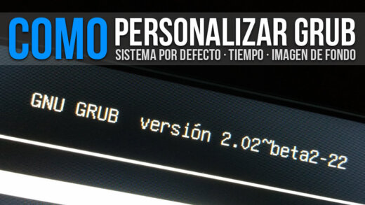 Como cambiar la imagen de fondo de GRUB, el tiempo y el sistema operativo por defecto.